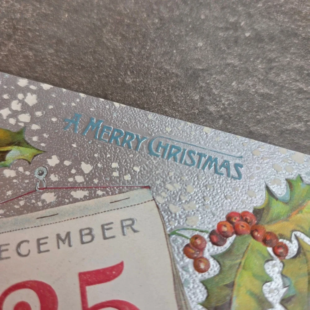Antique Embossed Christmas Postcard December 25 Calendar Holly Bird Silver